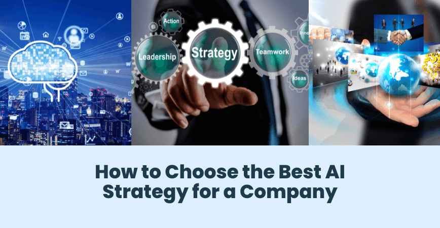 how to choose the best ai strategy for a company