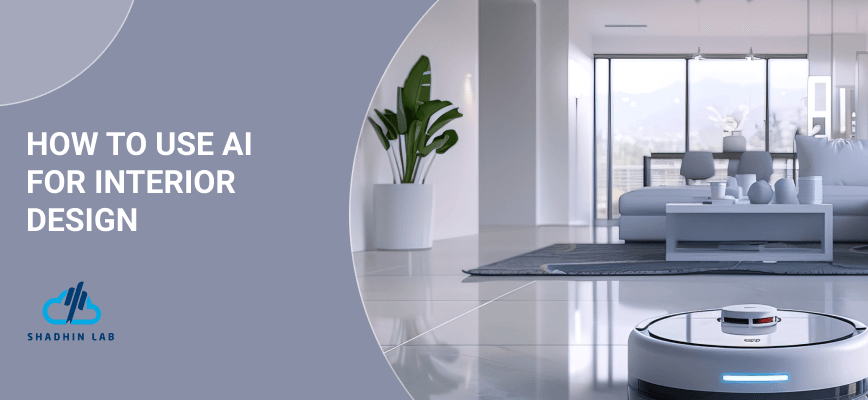 how to use AI for interior design