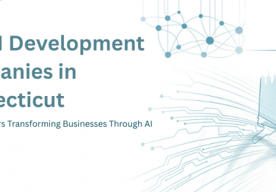 top AI development company in Connecticut