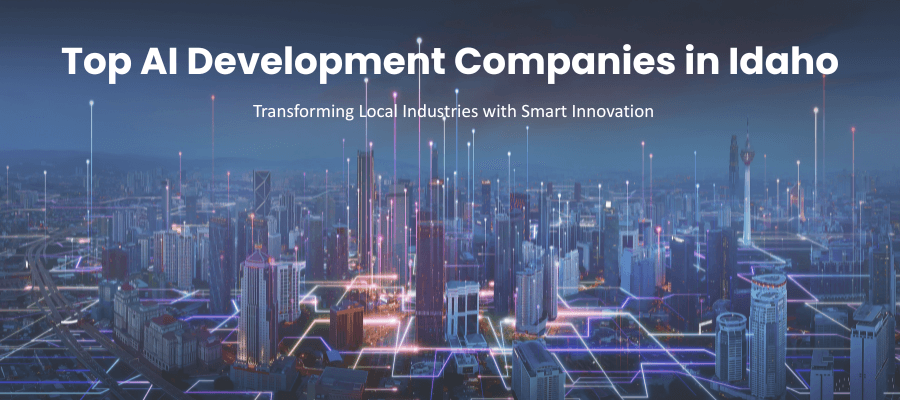 top AI development company in Idaho