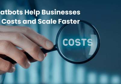 Chatbots Reduce Business Costs