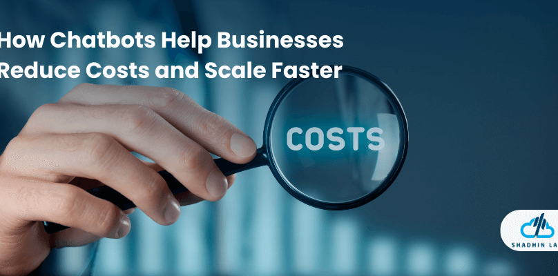 Chatbots Reduce Business Costs